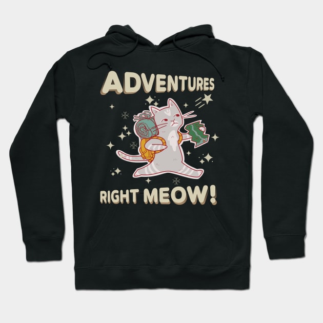 Adventures right meow! Hoodie by prt-Ceven